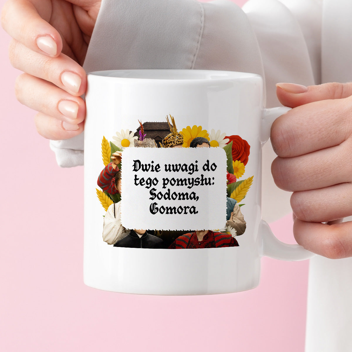 Kubek z nadrukiem "Dwie uwagi do tego pomysłu: Sodoma, Gomora." NOWE 1670