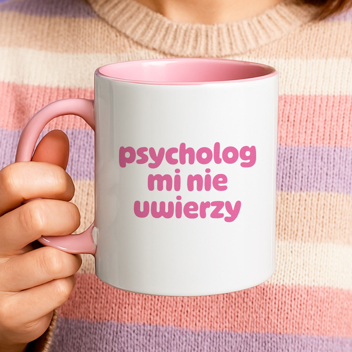 Kubek z nadrukiem "psycholog mi nie uwierzy"