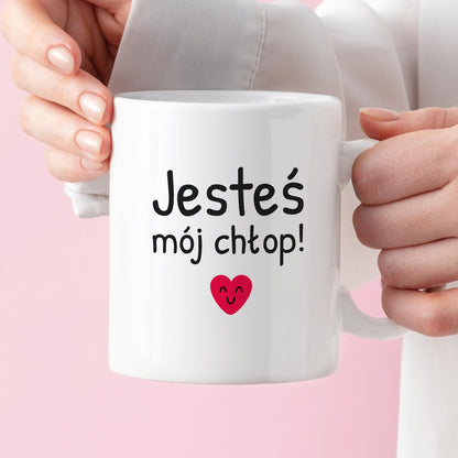 Kubek z nadrukiem - "Jesteś mój chłop!"