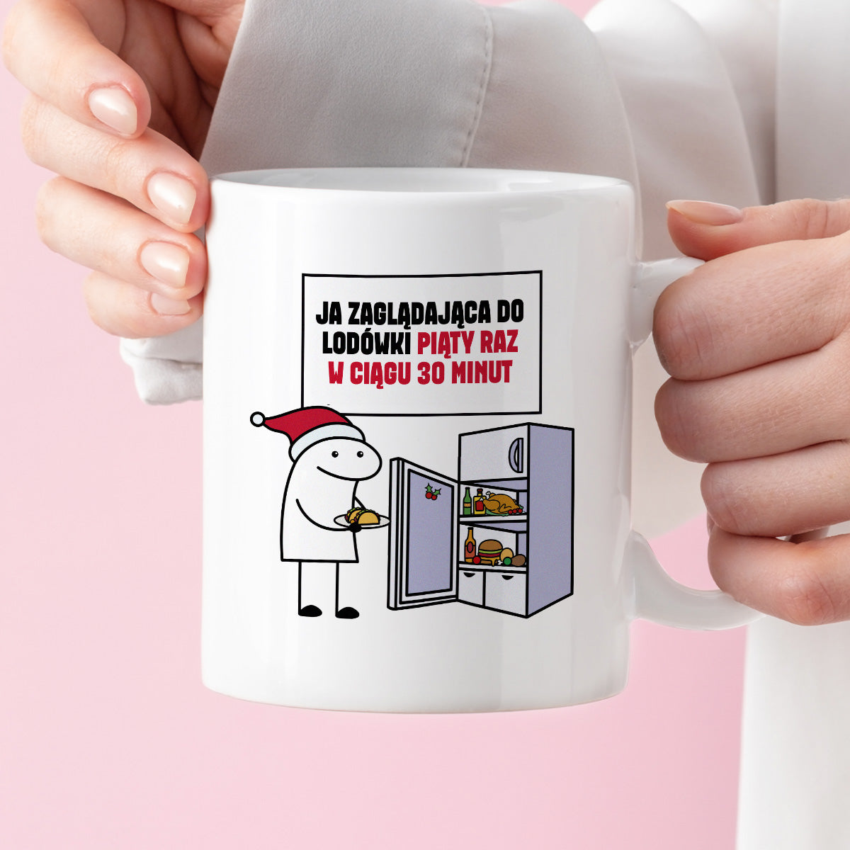 Kubek świąteczny mem "Ja zaglądająca do lodówki piąty raz w ciągu 30 minut"