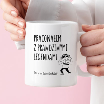 Kubek z nadrukiem na ODEJŚCIE Z PRACY - "Pracowałem z prawdziwymi legendami"
