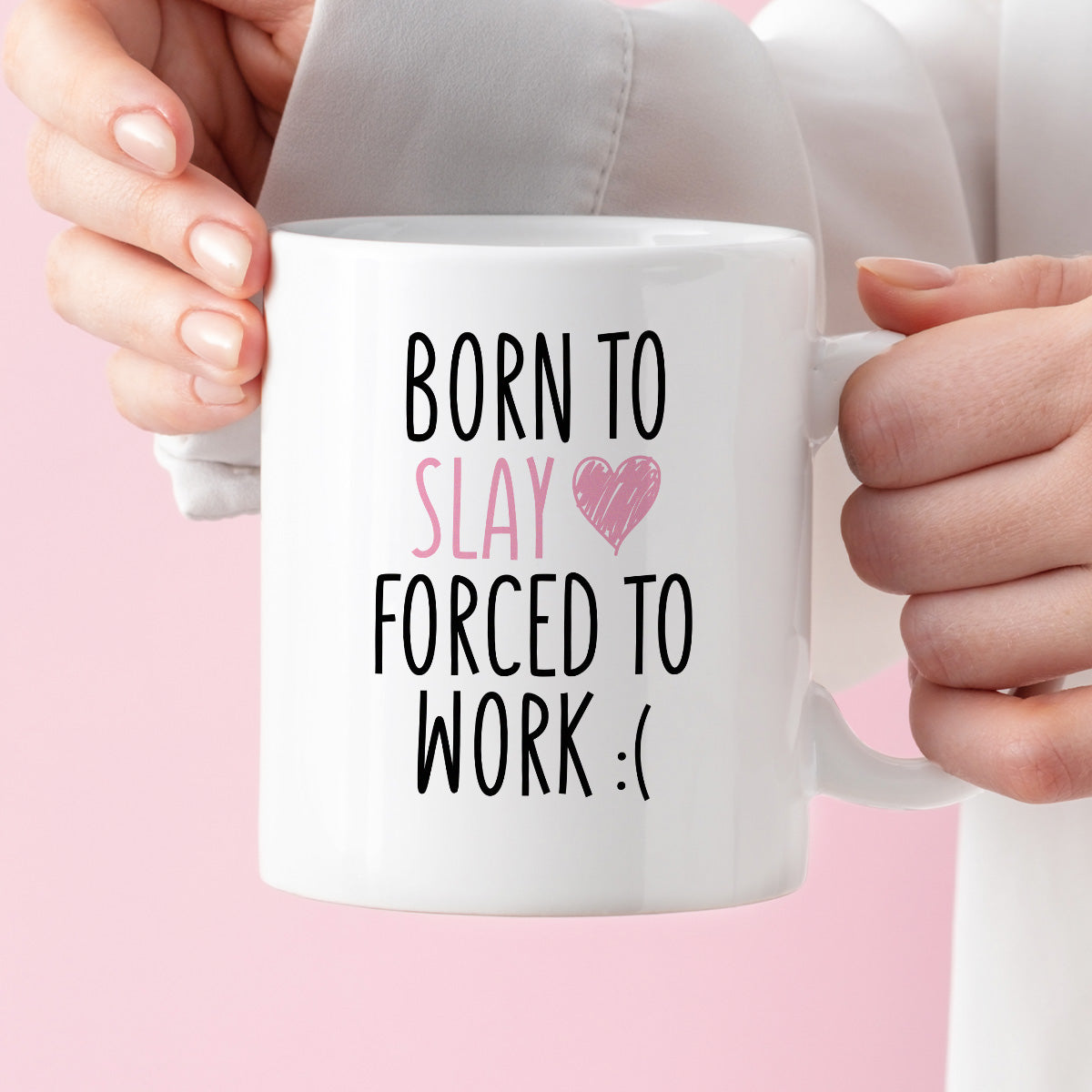 Kubek z nadrukiem "Born to slay forced to work"