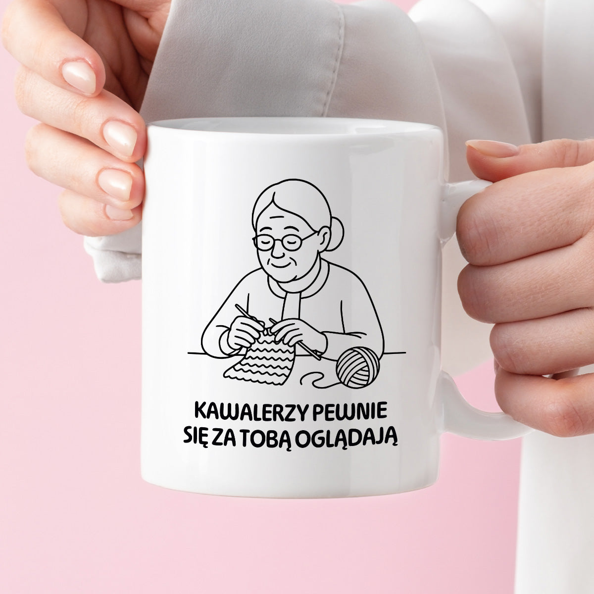 Kubek dla Babci / Dziadka - "Kawalerzy pewnie się za Tobą oglądają"