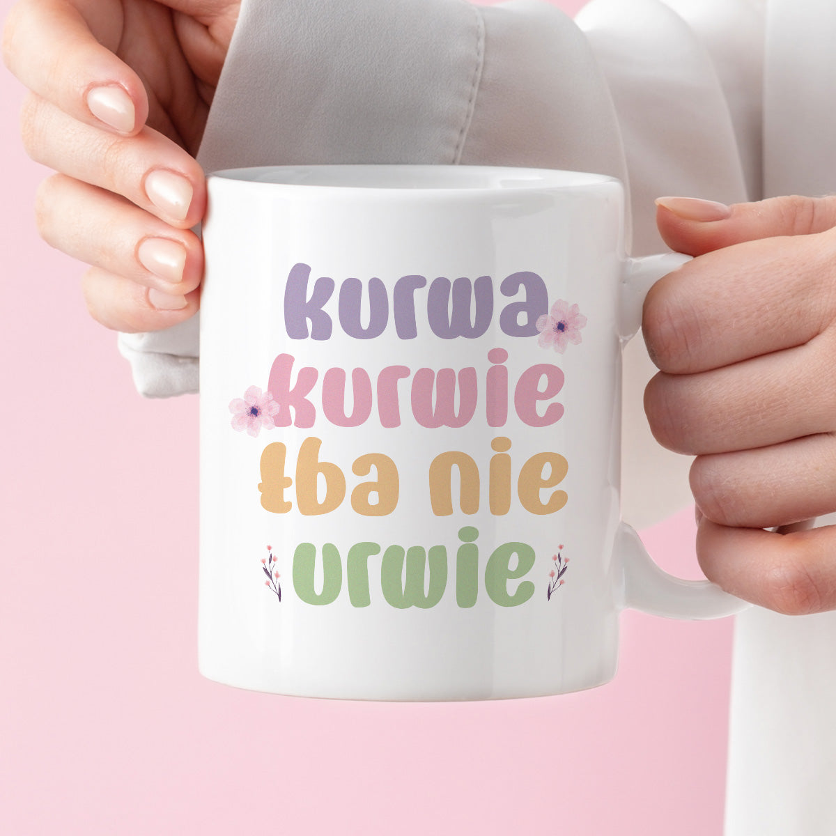 Kubek z nadrukiem "Kurwa kurwie łba nie urwie"