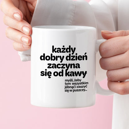 Kubek z nadrukiem - "każdy dobry dzień zaczyna się od..."