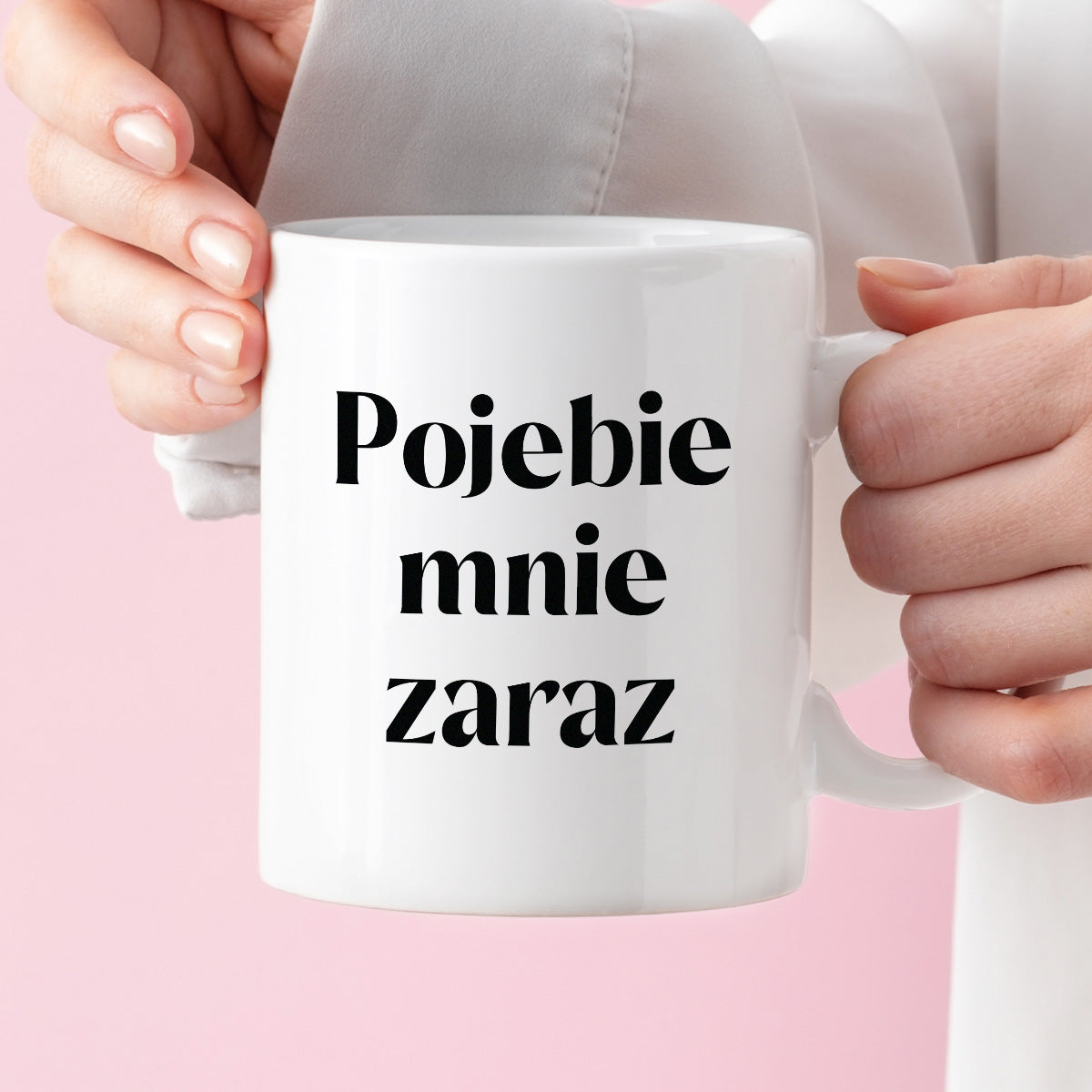Kubek z nadrukiem "Pojebie mnie zaraz" 330 ml