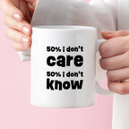Kubek z nadrukiem "50% i don't care 50% i don't know"