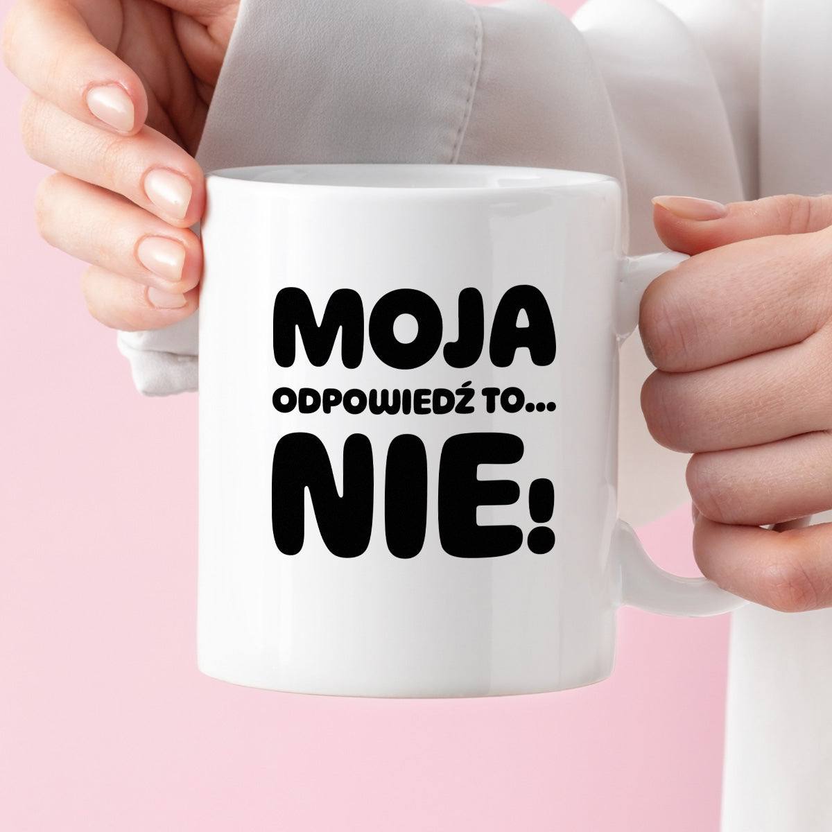 Kubek z nadrukiem "Moja odpowiedź to... NIE!"