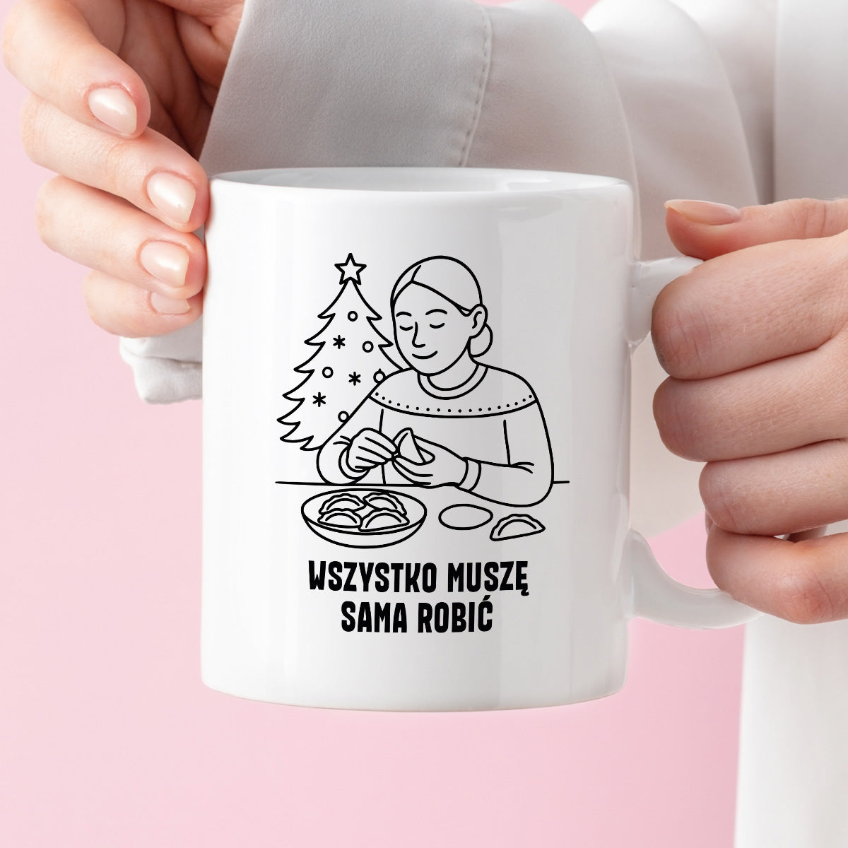 Kubek świąteczny z cytatem MAMY - "Wszystko muszę sama robić"