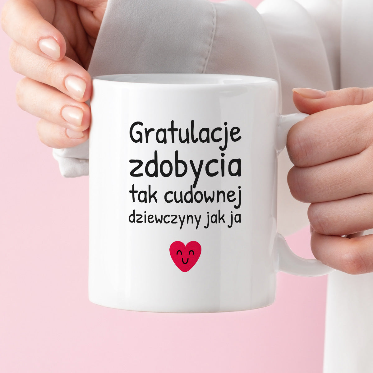 Kubek z nadrukiem - "Gratulacje zdobycia tak cudownej dziewczyny jak ja"