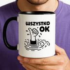 Kubek z nadrukiem - "Wszystko OK (prawie)"