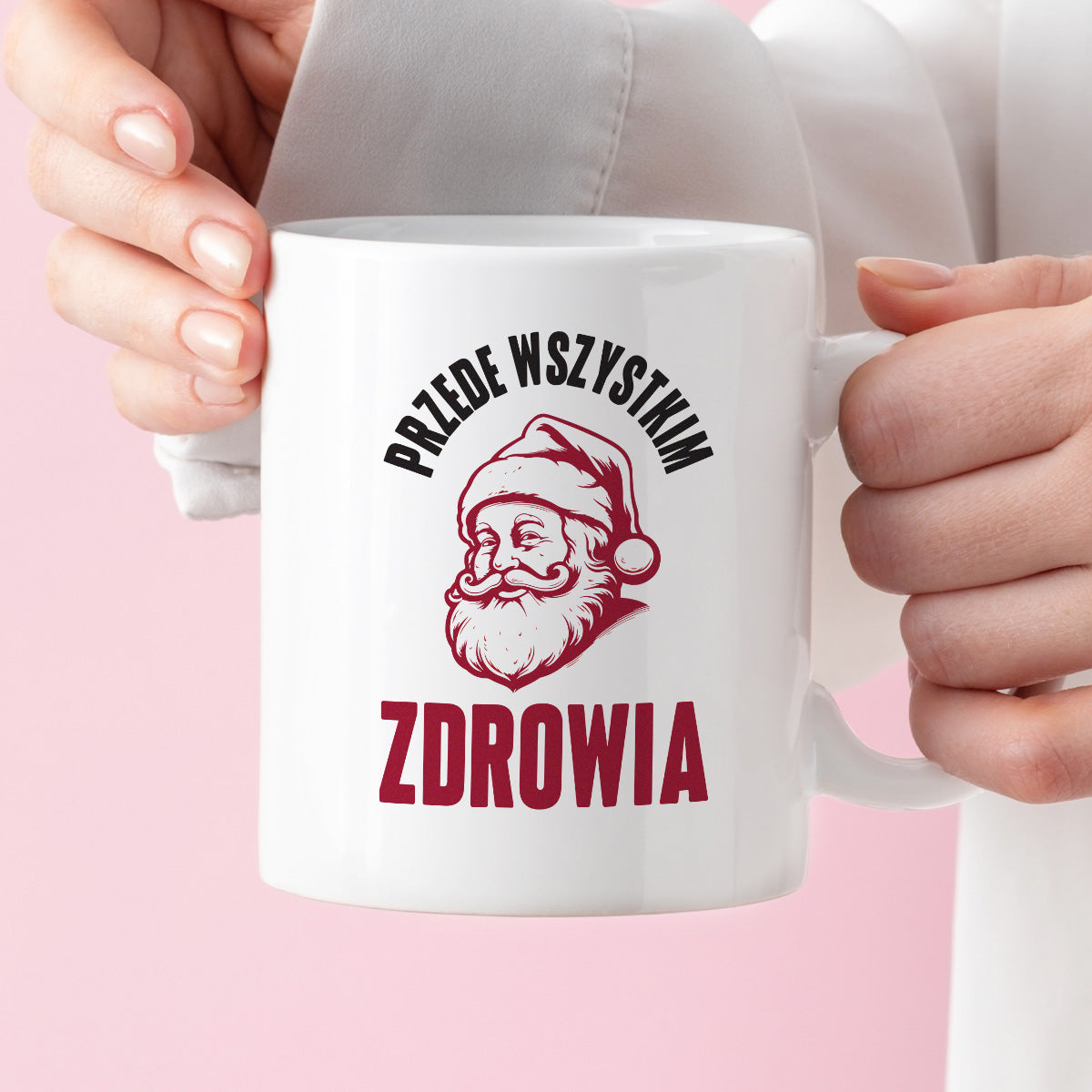 Kubek świąteczny z Mikołajem "Przede wszystkim ZDROWIA"