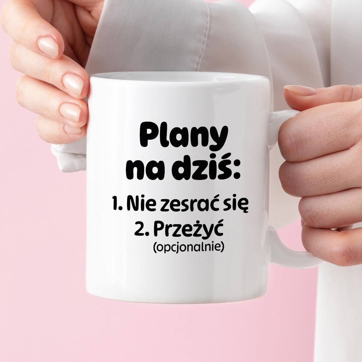 Kubek z nadrukiem - "Plany na dziś II"
