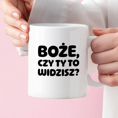 Kubek z nadrukiem "Boże, czy Ty to widzisz?"