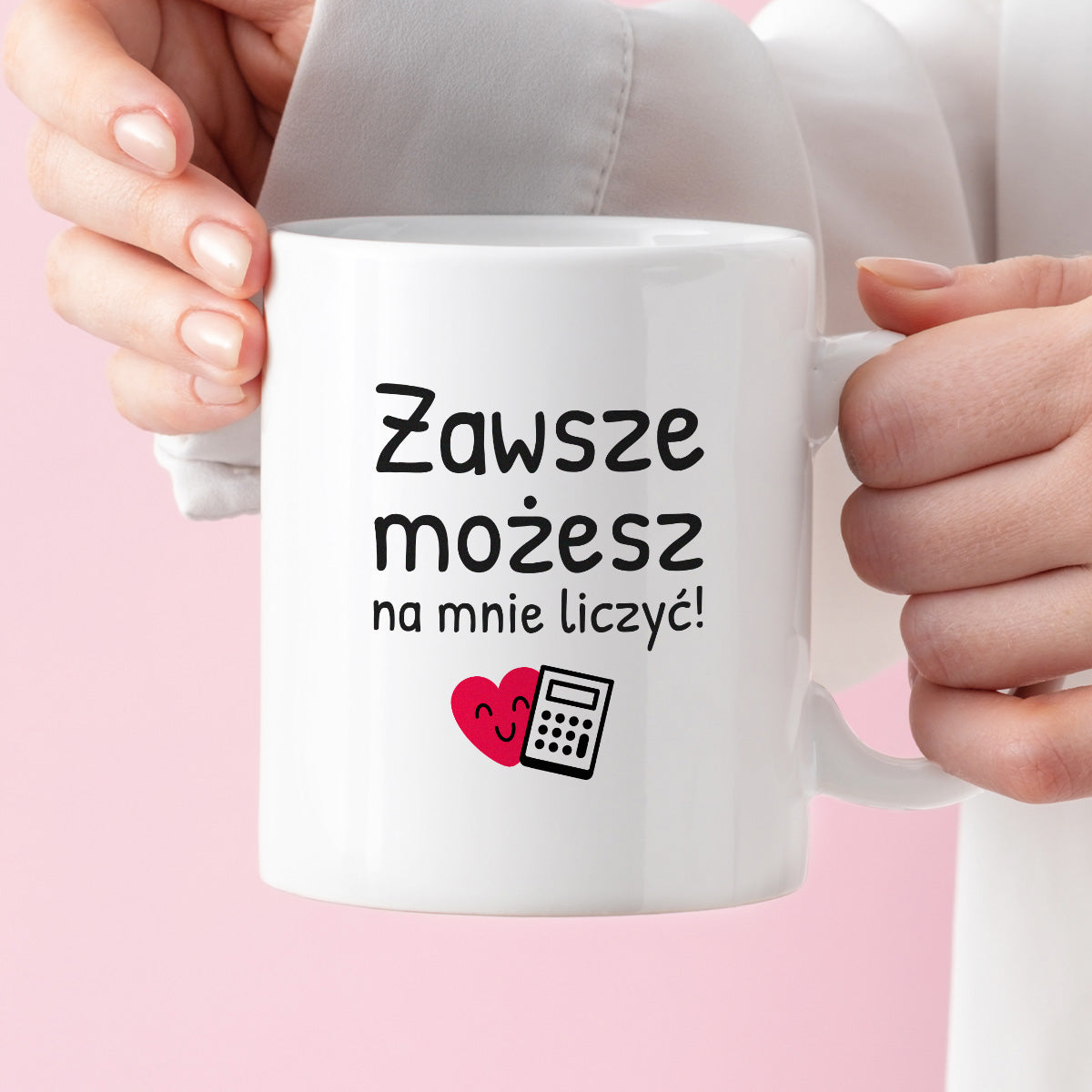 Kubek z nadrukiem - "Zawsze możesz na mnie liczyć"