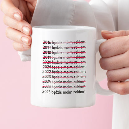 Kubek z nadrukiem - "2026 będzie moim rokiem"