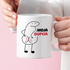Kubek z nadrukiem "Moja dupcia"