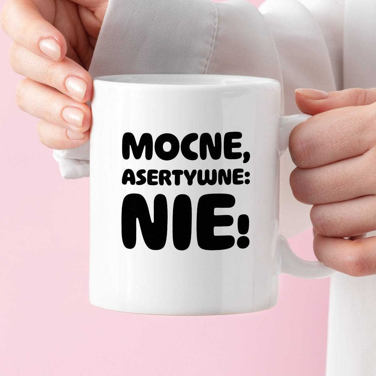 Kubek z nadrukiem "Mocne, asertywne: NIE!"