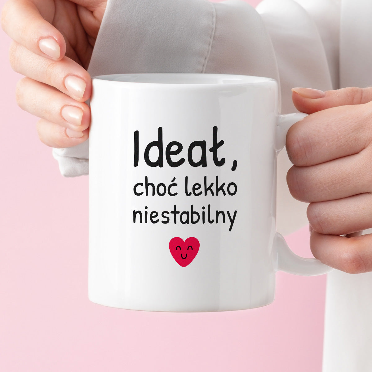 Kubek z nadrukiem - "Ideał, choć lekko niestabilny"