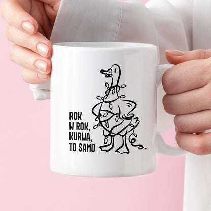 Kubek świąteczny z GĄSKĄ - "ROK W ROK, KURWA, TO SAMO"