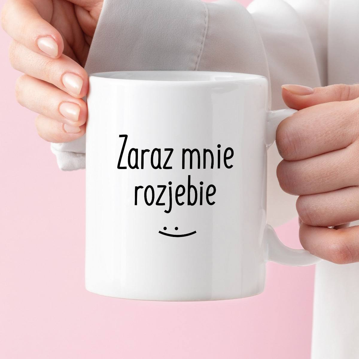 Kubek z nadrukiem "Zaraz mnie rozjebie" FB