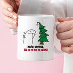 Kubek świąteczny mem "Może i krzywa, ale za to nie za ładna"