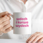 Kubek z nadrukiem "wdech i kurwa wydech" v2