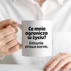 Kubek z nadrukiem - "Co mnie ogranicza? Głownie prawo karne."