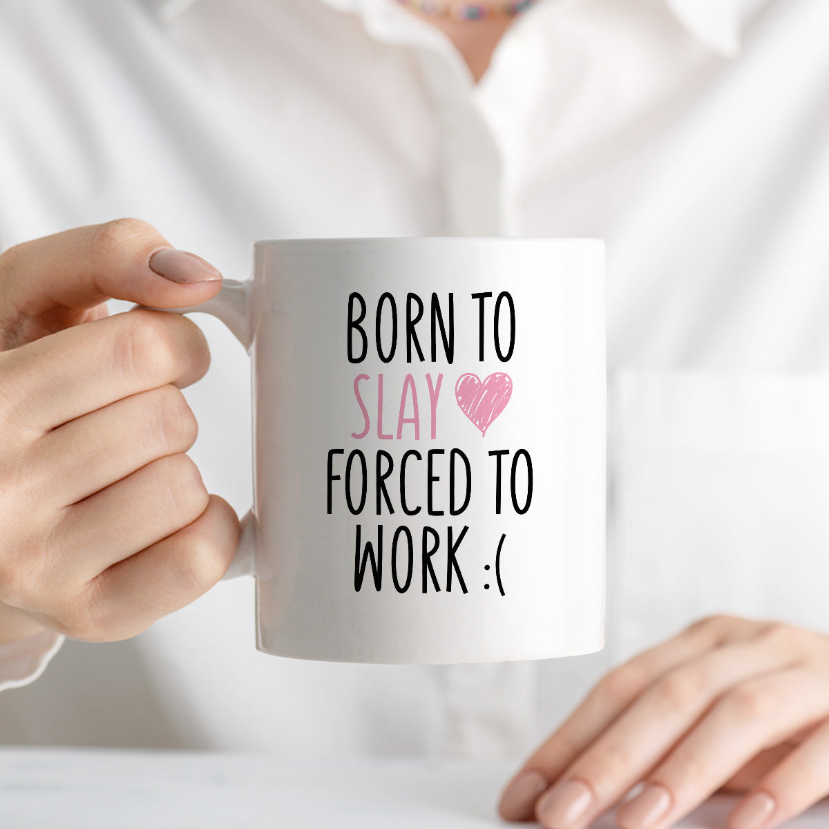 Kubek z nadrukiem "Born to slay forced to work"