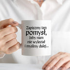 Kubek z nadrukiem "Zapiszmy ten pomysł i myślmy dalej" v2