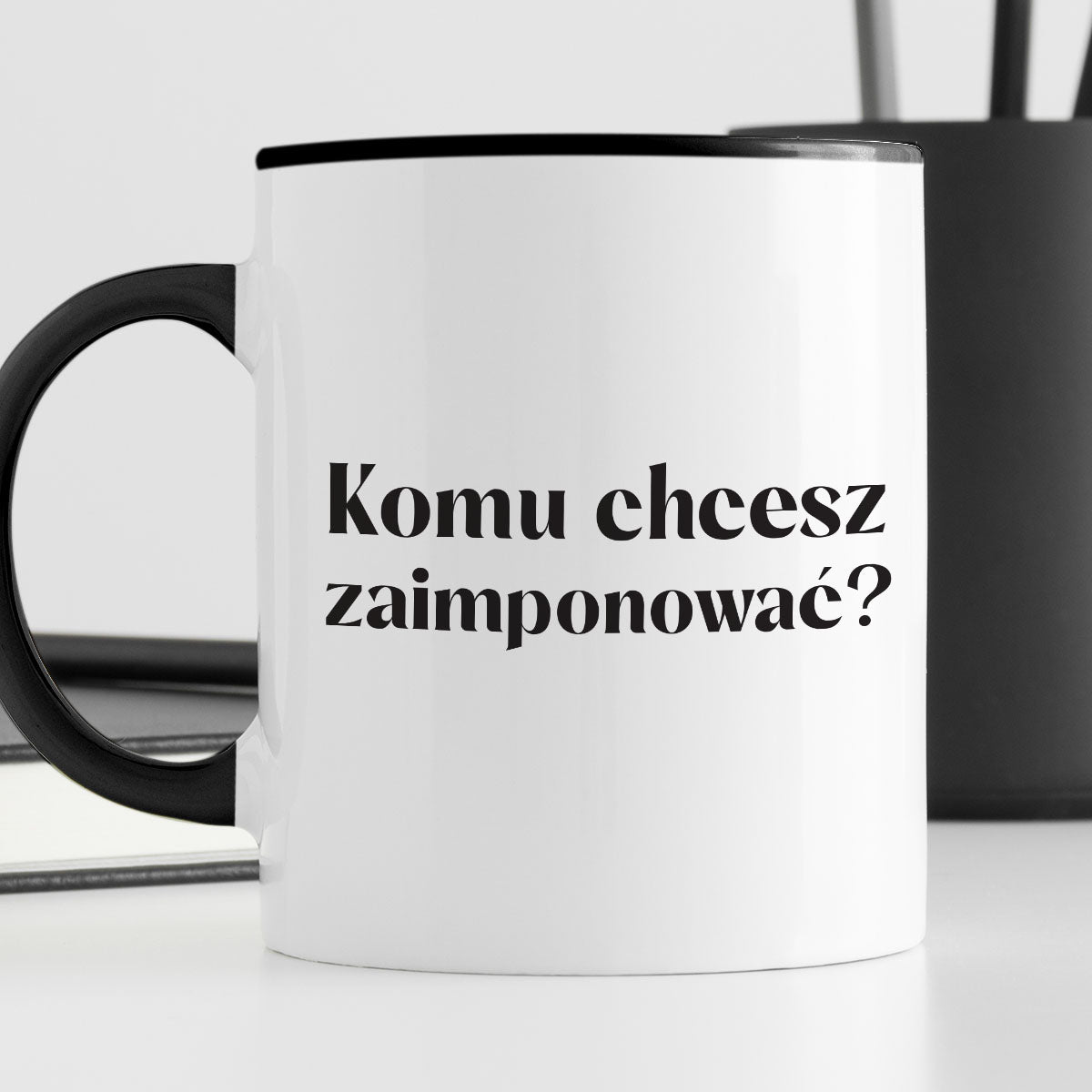 Kubek z nadrukiem "Komu chcesz zaimponować?"