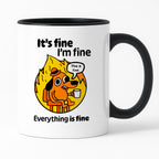 Kubek z nadrukiem - "It's fine, I'm fine, Everything is fine"