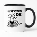 Kubek z nadrukiem - "Wszystko OK (prawie)"