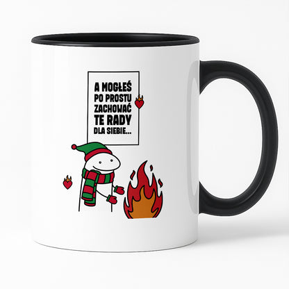 Kubek świąteczny mem "A mogłeś po prostu zachować te rady dla siebie..."