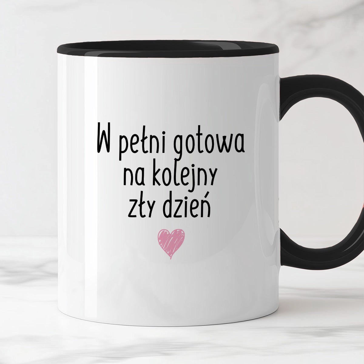 Kubek z nadrukiem "W pełni gotowa na kolejny zły dzień"