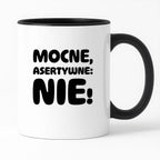 Kubek z nadrukiem "Mocne, asertywne: NIE!"