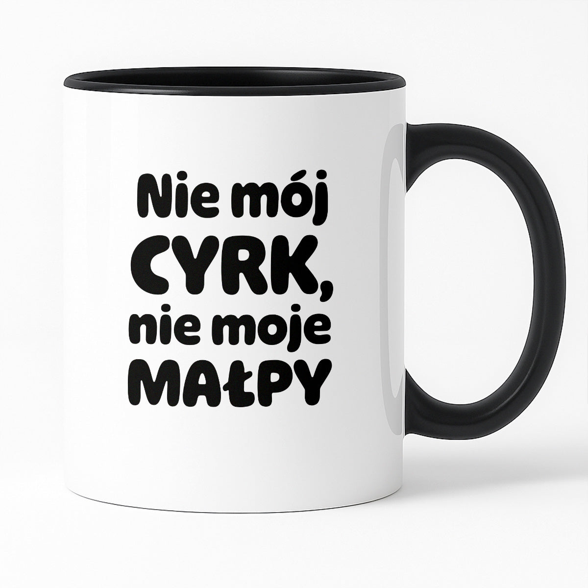 Kubek z nadrukiem - "Nie mój cyrk, nie moje małpy"