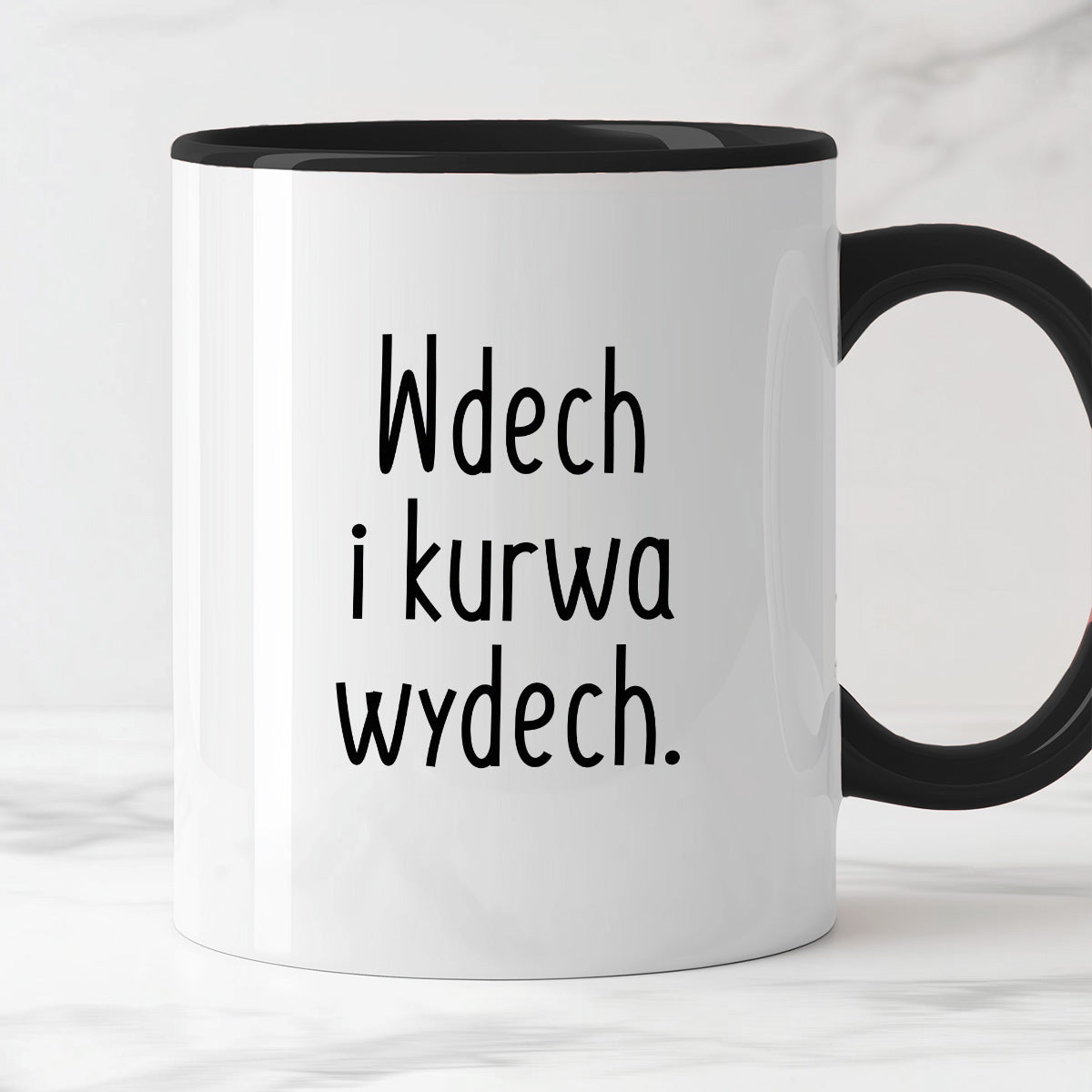 Kubek z nadrukiem "Wdech i kurwa wydech."