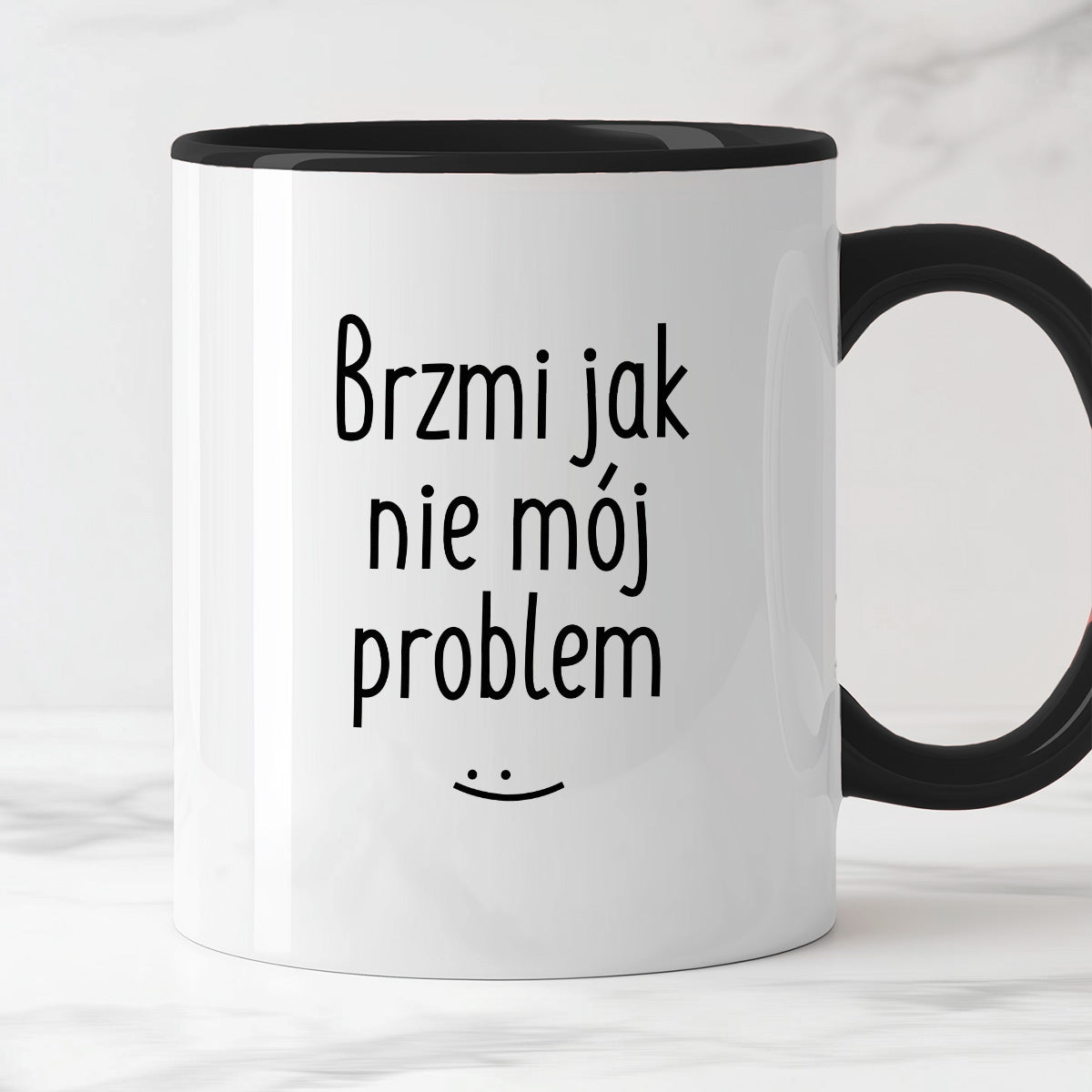 Kubek z nadrukiem "Brzmi jak nie mój problem :)"