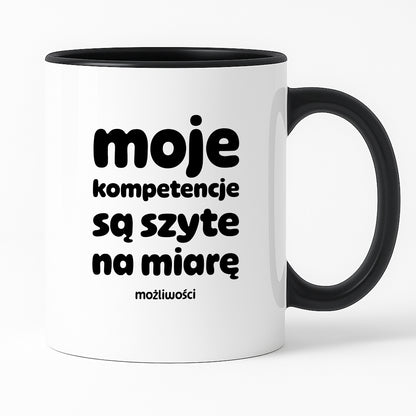 Kubek z nadrukiem "moje komeptencje są szyte na miarę"
