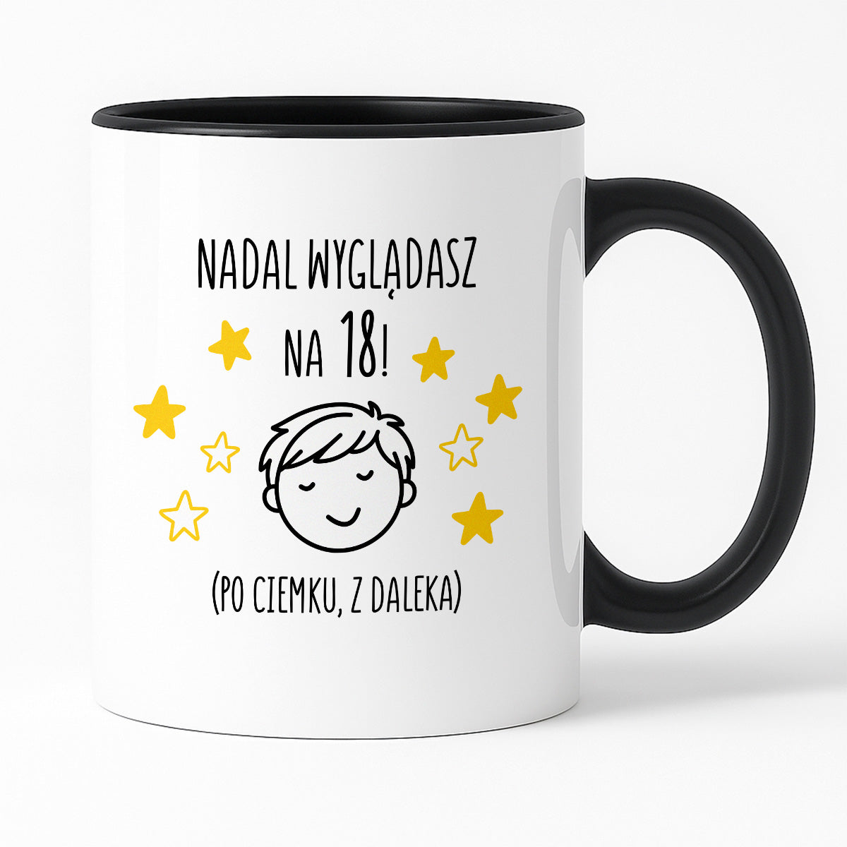 Kubek z nadrukiem - "Nadal wyglądasz na 18" II