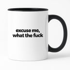 Kubek z nadrukiem - "excuse me, what the fuck"