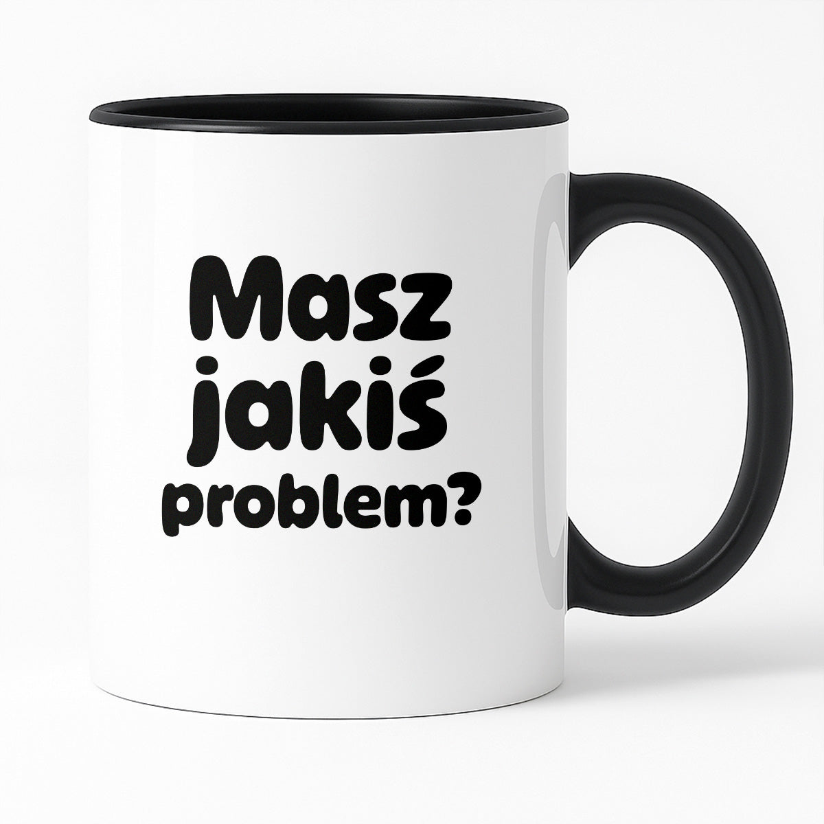 Kubek z nadrukiem - "Masz jakiś problem?"