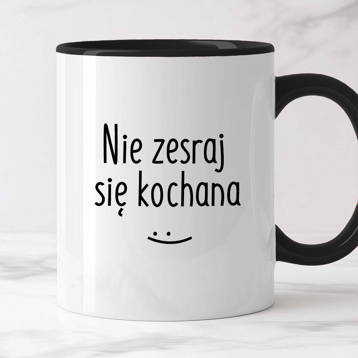 Kubek z nadrukiem "Nie zesraj się kochana"