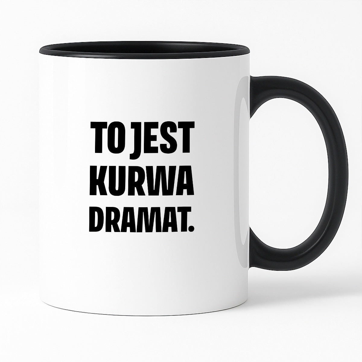 Kubek z nadrukiem - "To jest kurwa dramat"