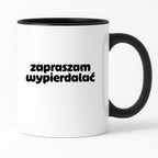 Kubek z nadrukiem "zapraszam wypierdalać" v2
