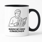 Kubek z nadrukiem "Nudzisz się? Zaraz Ci znajdę zajęcie" - Cytaty TATY - DZIEŃ TATY