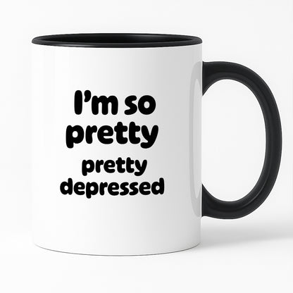 Kubek z nadrukiem - "I'm so pretty pretty depressed'
