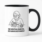 Kubek dla Babci / Dziadka - "Nie siedź na zimnym, bo wilka dostaniesz"