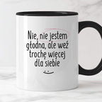 Kubek z nadrukiem "Nie jestem głodna, ale weź trochę więcej dla siebie